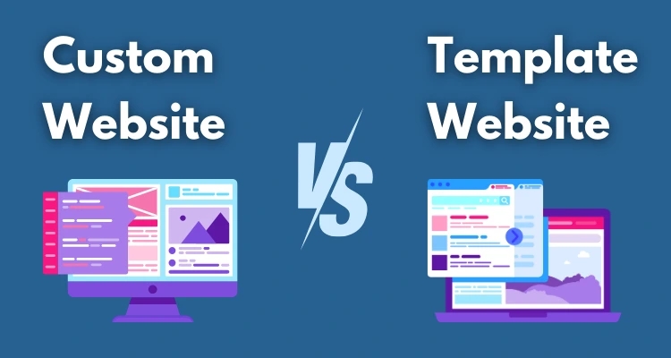 Custom Website vs Template